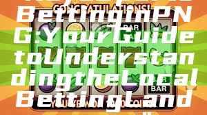 "Kaya Sports Betting in PNG: Your Guide to Understanding the Local Betting Landscape"